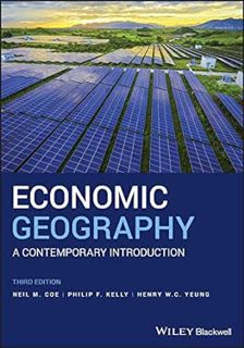 [GET] EPUB KINDLE PDF EBOOK Economic Geography: A Contemporary Introduction by Neil M. CoePhilip F.