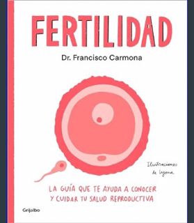 GET [PDF Fertilidad: La guía que te ayuda a conocer y cuidar tu salud reproductiva (Spanish Edition