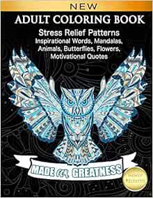 Read EBOOK EPUB KINDLE PDF ADULT COLORING BOOK: Stress Relief Patterns Inspirational Words, Mandalas