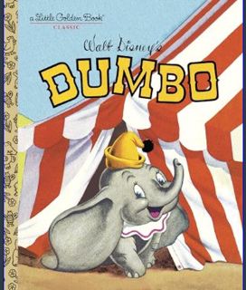 PDF [READ] 📖 Dumbo (Disney Classic) (Little Golden Book)     Hardcover – Picture Book, Septembe
