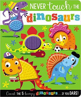 View EPUB KINDLE PDF EBOOK Never Touch the Dinosaurs by  Rosie Greening &  Stuart Lynch 🎯