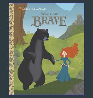 Read eBook [PDF] 📚 Brave Little Golden Book (Disney/Pixar Brave)     Hardcover – Picture Book,