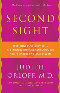 [View] EPUB KINDLE PDF EBOOK Second Sight: An Intuitive Psychiatrist Tells Her Extraordinary Story a