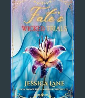 EBOOK [PDF] Fate's Wicked Trials: Book 2 of the Scythian Chronicles     Paperback – February 9, 202