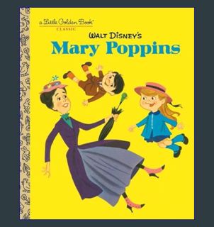 [READ] 📖 Walt Disney's Mary Poppins (Disney Classics) (Little Golden Book)     Hardcover – Pict