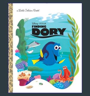 Read PDF 📕 Finding Dory Little Golden Book (Disney/Pixar Finding Dory)     Hardcover – Picture