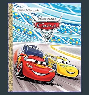 ebook read [pdf] ⚡ Cars 3 Little Golden Book (Disney/Pixar Cars 3)     Hardcover – Picture Book