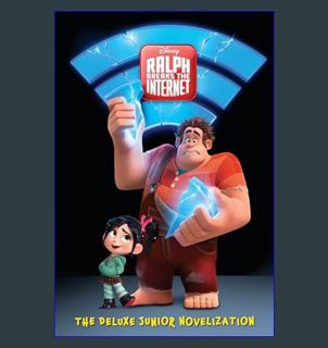 Read eBook [PDF] 📖 Ralph Breaks the Internet: The Deluxe Junior Novelization (Disney Wreck-It R