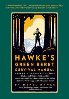 ⚡[PDF]✔ [READ [ebook]] Hawke's Green Beret Survival Manual: Essential Strategies For: Shelter