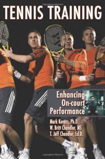 Read [PDF EBOOK EPUB KINDLE] Tennis Training: Enhancing On-court Performance by  Mark Kovacs PhD,W.