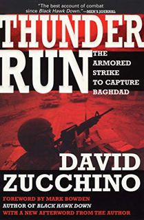 [READ] EPUB KINDLE PDF EBOOK Thunder Run: The Armored Strike to Capture Baghdad by  David Zucchino &