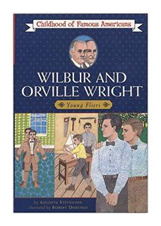 [VIEW] EPUB KINDLE PDF EBOOK Wilbur and Orville Wright: Young Fliers (Childhood of Famous Americans)