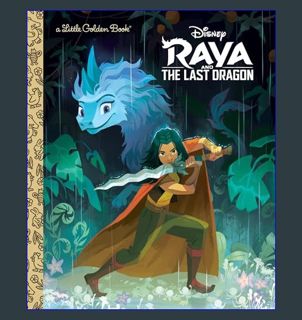 PDF/READ 💖 Raya and the Last Dragon Little Golden Book (Disney Raya and the Last Dragon)     Ha