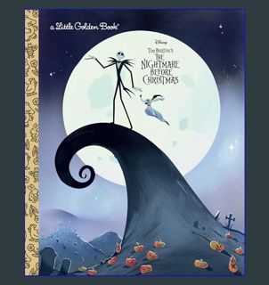Read ebook [PDF] ⚡ Tim Burton's The Nightmare Before Christmas (Disney) (Little Golden Book)
