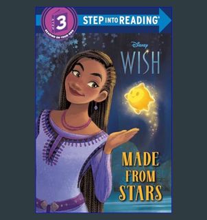 READ [PDF] ❤ Made from Stars (Disney Wish) (Step into Reading)     Paperback – October 10, 2023