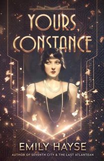 [VIEW] [PDF EBOOK EPUB KINDLE] Yours, Constance by  Emily Hayse 💏