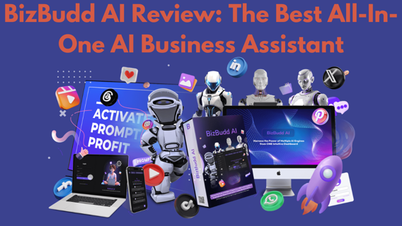 BizBudd AI Review: The Best All-In-One AI Business Assistant