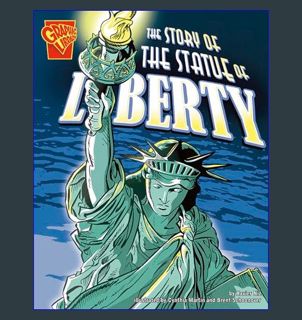 ebook read pdf 📖 The Story of the Statue of Liberty (Graphic History)     Paperback – December
