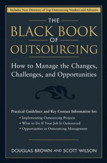 [Get] EPUB KINDLE PDF EBOOK The Black Book of Outsourcing: How to Manage the Changes, Challenges, an