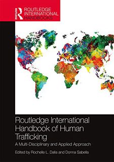 [READ] KINDLE PDF EBOOK EPUB Routledge International Handbook of Human Trafficking: A Multi-Discipli
