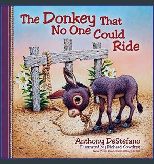 [PDF] eBOOK Read ⚡ The Donkey That No One Could Ride     Hardcover – Picture Book, February 1,
