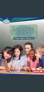 Full E-book Smart Online Searching: Doing Digital Research (Searchlight Books ™ ― What Is Digital C