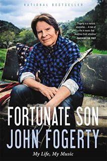 [Get] [EBOOK EPUB KINDLE PDF] Fortunate Son by  John Fogerty 🗃️