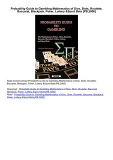 [PDF⚡READ❤ONLINE]  Probability Guide to Gambling Mathematics of Dice, Slots, Roulette, Baccarat,