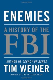 [Access] EBOOK EPUB KINDLE PDF Enemies: A History of the FBI by  Tim Weiner 📮