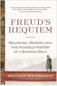 Read PDF EBOOK EPUB KINDLE Freud's Requiem by Matthew Von Unwerth 📙