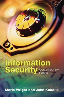 Get [EPUB KINDLE PDF EBOOK] Information Security: Contemporary Cases: Contemporary Cases by  Marie A