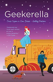 [GET] PDF EBOOK EPUB KINDLE Geekerella: A Fangirl Fairy Tale (Once Upon A Con) by  Ashley Poston 💗