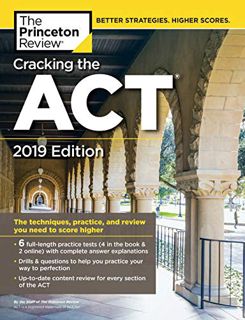 [ACCESS] EBOOK EPUB KINDLE PDF Cracking the ACT with 6 Practice Tests, 2019 Edition: 6 Practice Test