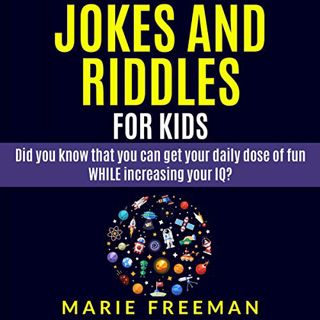 Access KINDLE PDF EBOOK EPUB Jokes and Riddles for Kids: Did You Know that You Can Get Your Daily Do