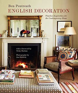 Get EPUB KINDLE PDF EBOOK English Decoration: Timeless Inspiration for the Contemporary Home by  Ben