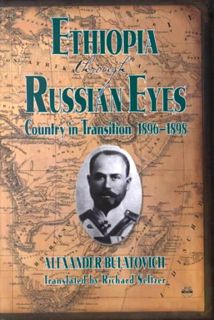 VIEW EBOOK EPUB KINDLE PDF Ethiopia Through Russian Eyes: Country in Transition, 1896-1898 by  A. K.