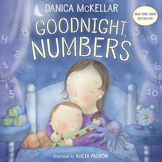 VIEW EPUB KINDLE PDF EBOOK Goodnight, Numbers (McKellar Math) by  Danica McKellar &  Alicia Padrón �
