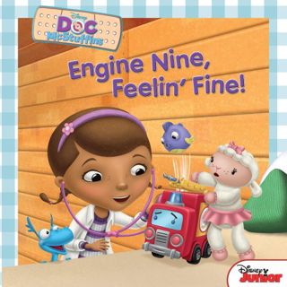 [READ] EPUB KINDLE PDF EBOOK Doc McStuffins: Engine Nine, Feelin' Fine! (Disney Storybook (eBook)) b