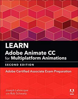 [READ] EPUB KINDLE PDF EBOOK Learn Adobe Animate CC for Multiplatform Animations: Adobe Certified As