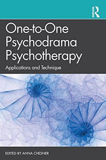 GET [PDF EBOOK EPUB KINDLE] One-to-One Psychodrama Psychotherapy: Applications and Technique by  Ann