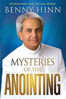 [Access] KINDLE PDF EBOOK EPUB Mysteries of the Anointing by  Hinn 🗸