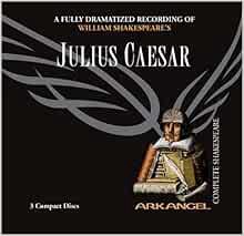 View [PDF EBOOK EPUB KINDLE] Julius Caesar (Arkangel Shakespeare) by William Shakespeare,John Bowe,A
