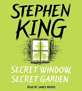 [Get] EPUB KINDLE PDF EBOOK Secret Window, Secret Garden by  Stephen King &  James Woods 💜