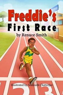 ACCESS EBOOK EPUB KINDLE PDF Freddie's First Race by  Renaee Smith 📘