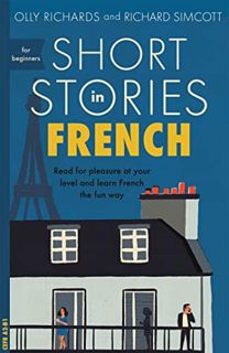 GET [EBOOK EPUB KINDLE PDF] Short Stories in French for Beginners (Teach Yourself Short Stories) by