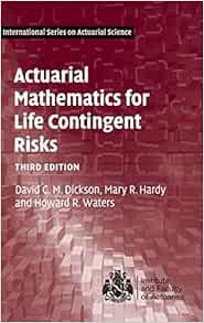 [Access] PDF EBOOK EPUB KINDLE Actuarial Mathematics for Life Contingent Risks (International Series