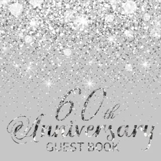 [ACCESS] EPUB KINDLE PDF EBOOK 60th Anniversary Guest Book: A Wonderful Gift For The Couple, Wedding
