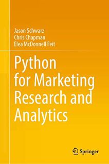 READ PDF EBOOK EPUB KINDLE Python for Marketing Research and Analytics by  Jason S. Schwarz,Chris Ch