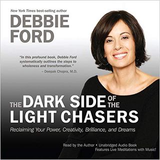 [GET] [EBOOK EPUB KINDLE PDF] The Dark Side of the Light Chasers by  Debbie Ford,Debbie Ford,Hay Hou