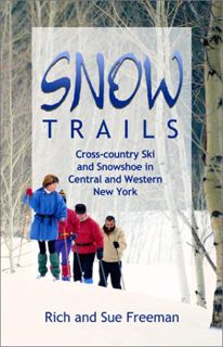 [Access] [KINDLE PDF EBOOK EPUB] Snow Trails : Cross-country Ski and Snowshoe in Central and Western